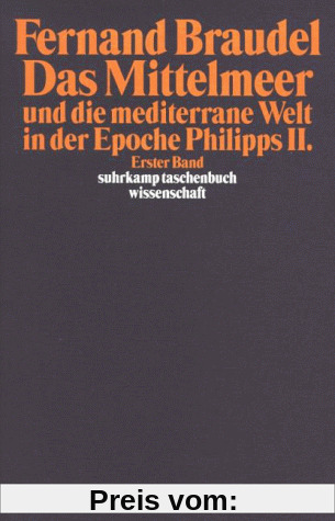 Das Mittelmeer und die mediterrane Welt in der Epoche Philipps II.: 3 Bde.