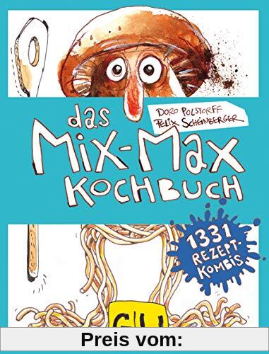 Das Mix-Max-Kochbuch (GU Familienküche)