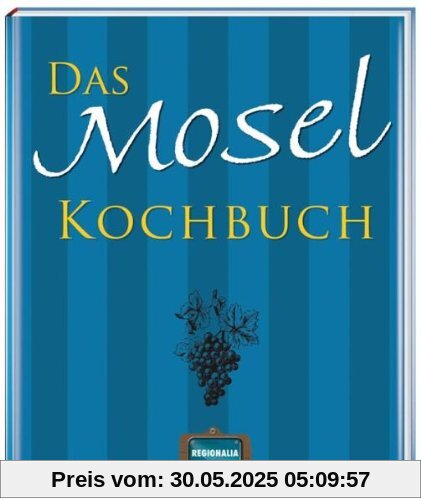 Das Mosel Kochbuch