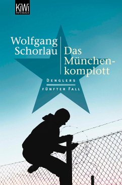 Das München-Komplott / Georg Dengler Bd.5 (eBook, ePUB) von Kiepenheuer & Witsch GmbH