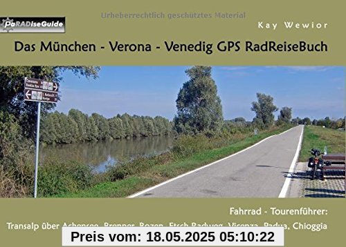 Das München - Verona - Venedig GPS RadReiseBuch: Fahrrad - Tourenführer: Transalp über Achensee, Brenner, Bozen, Etsch-Radweg, Vicenza, Padua, Chioggia (PaRADise Guide)