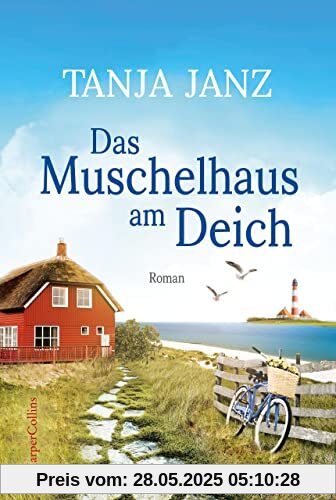 Das Muschelhaus am Deich: Romantischer Urlaubsroman