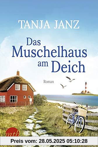 Das Muschelhaus am Deich: Romantischer Urlaubsroman