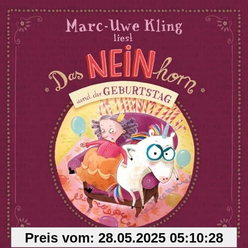 Das NEINhorn und der Geburtstag: 1 CD Das NEINhorn und der Geburtstag: 1 CD