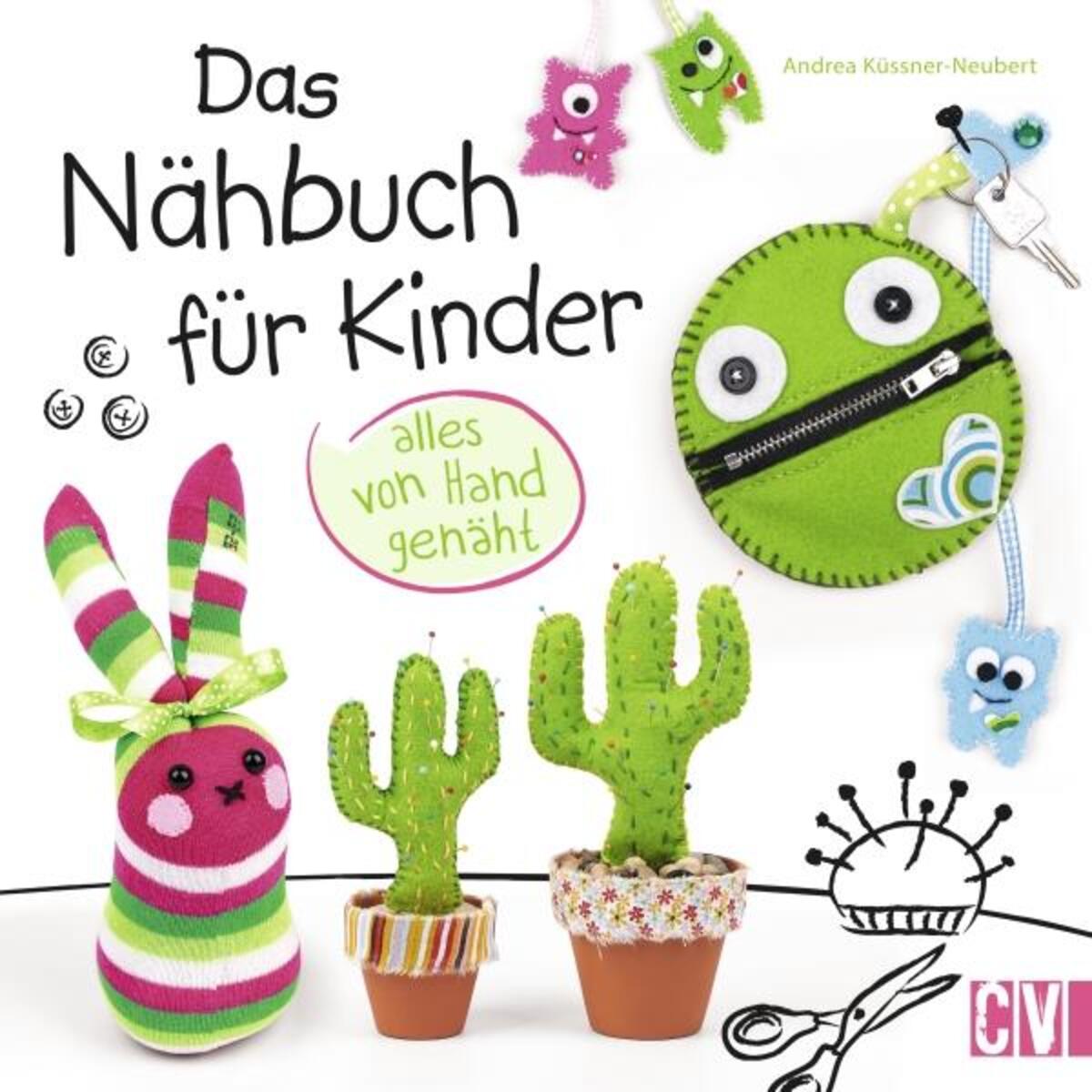 Das Nähbuch für Kinder Das Nähbuch für Kinder von Christophorus Verlag