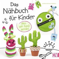 Das Nähbuch für Kinder - alles von Hand genäht von Christophorus / Christophorus-Verlag