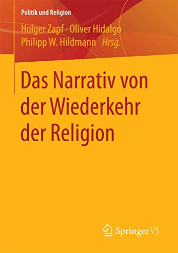 Das Narrativ von der Wiederkehr der Religion (Politik und Religion)