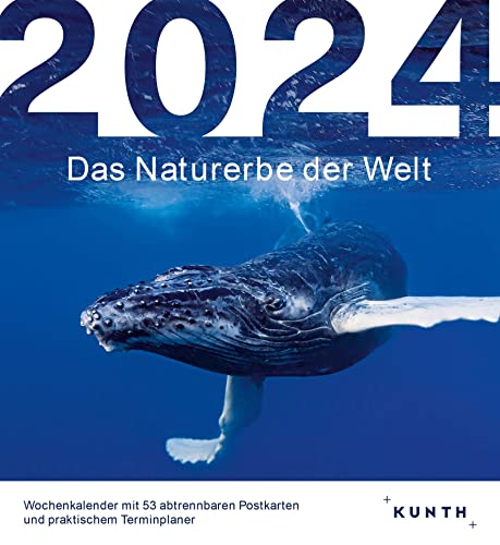 Das Naturerbe der Welt - KUNTH Postkartenkalender 2024: Hochwertiger Tischkalender mit 53 traumhaften Postkarten (auch zum Aufhängen) (KUNTH Postkartenkalender 52 Wochen) von Kunth