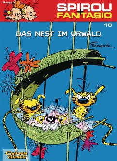 Das Nest im Urwald / Spirou + Fantasio Bd.10 von Carlsen / Carlsen Comics