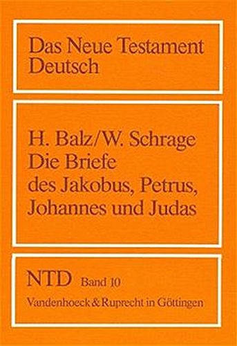 Das Neue Testament Deutsch (NTD), 11 Bde. in 13 Tl.-Bdn., Band 10: Die Katholischen Briefe