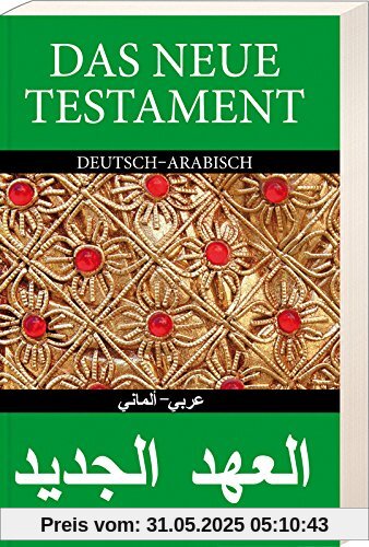 Das Neue Testament Deutsch - Arabisch