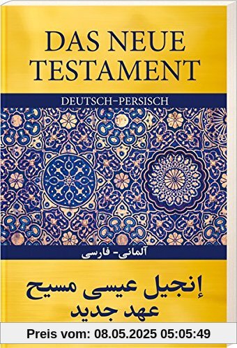 Das Neue Testament Deutsch - Persisch