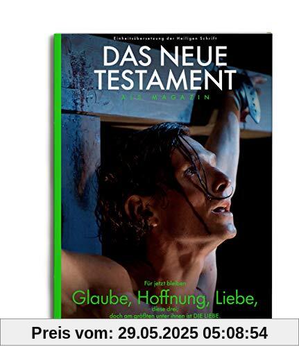 Das Neue Testament als Magazin / NT als Magazin / NT-Magazin: Glaube, Hoffnung, Liebe