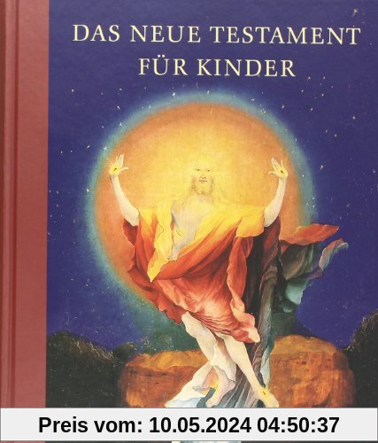 Das Neue Testament für Kinder: Ausgewählte Texte