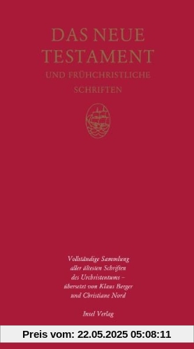 Das Neue Testament und frühchristliche Schriften Das Neue Testament und frühchristliche Schriften
