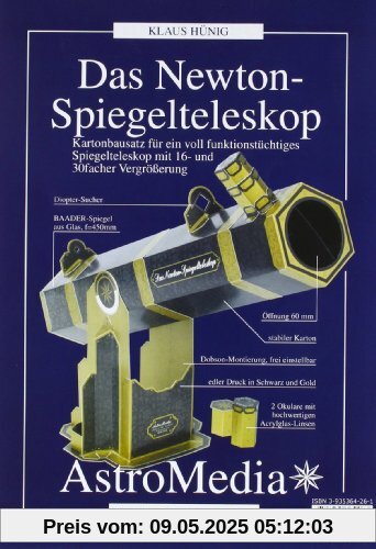 Das Newton-Spiegelteleskop: Kartonbausatz für ein voll funktionstüchtiges Spiegelteleskop für 16 - 30 facher Vergrößerung