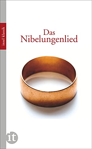 Das Nibelungenlied: Mit einem Nachwort von Uwe Johnson und einem Essay von Manfred Bierwisch (insel taschenbuch) von Insel Verlag GmbH