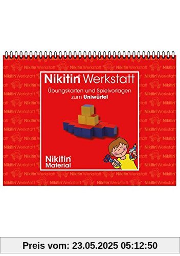 Das Nikitin Material: N2 Uniwürfel: Werkstatt Übungskarten und Spielvorlagen