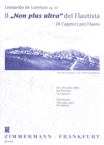Das ”Non plus ultra“ des Flötisten: 18 Capricen. op. 34. Flöte.