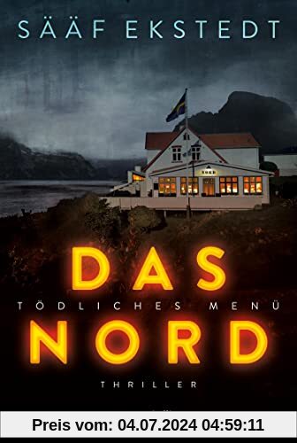 Das Nord: Thriller. Tödliches Menü | Schwedische Thriller-Spannung vom Feinsten (Kulinarikthriller, Band 1)