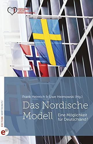 Das Nordische Modell: Eine Möglichkeit für Deutschland? von Wortschatz, Edition