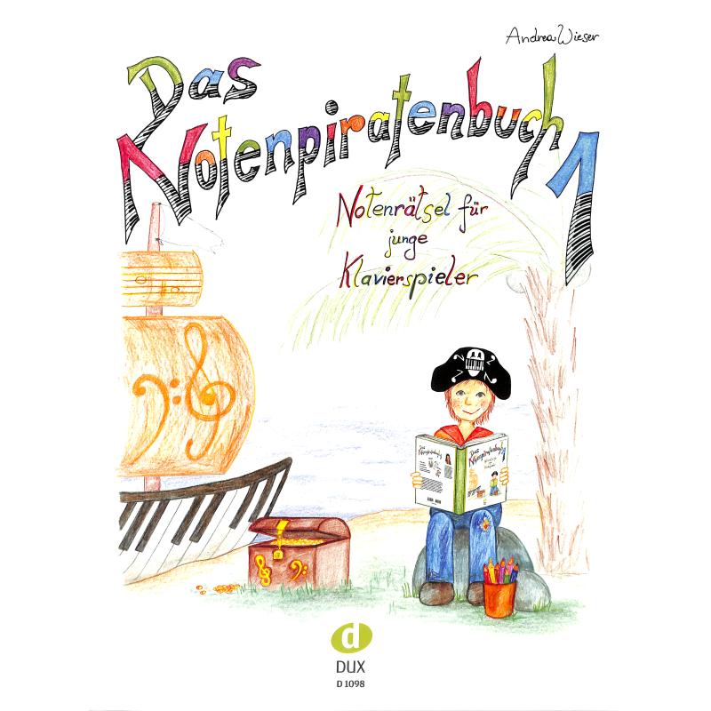 Das Notenpiratenbuch 1 | Notenrätsel für junge Klavierspieler Das Notenpiratenbuch 1 | Notenrätsel für junge Klavierspieler