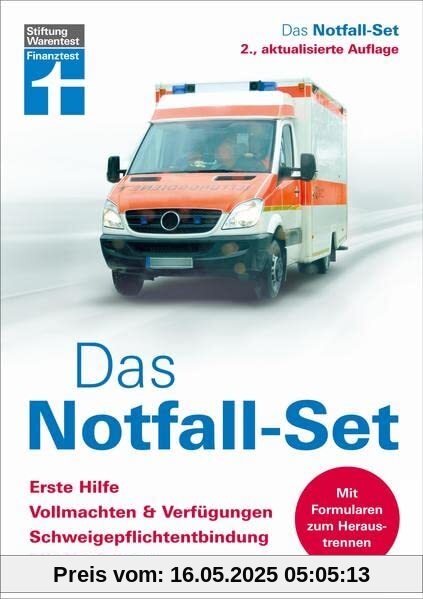 Das Notfall-Set - Ratgeber von Stiftung Warentest - Im Ernstfall gut vorbereitet: Erste Hilfe, Vollmachten & Verfügungen, Schweigepflichtentbindung, Notfallpass. Mit Formularen zum Heraustrennen