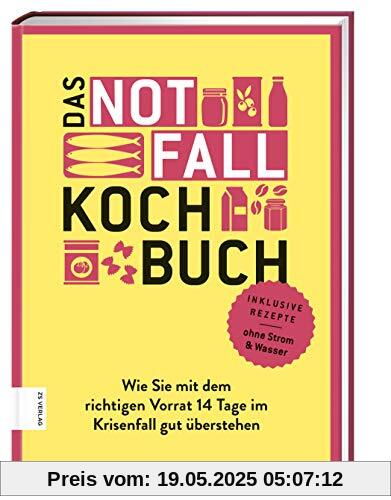 Das Notfallkochbuch: Wie Sie mit dem richtigen Vorrat 14 Tage im Krisenfall gut überstehen