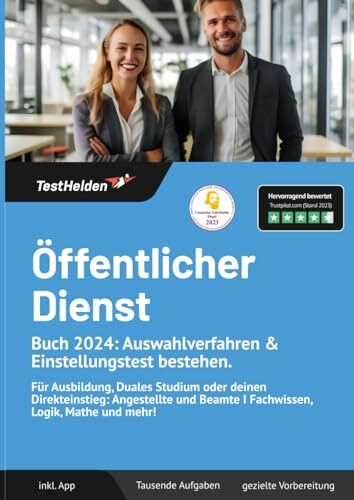 Das Öffentlicher Dienst Buch 2024: Auswahlverfahren & Einstellungstest bestehen. Für Ausbildun...