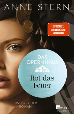 Das Opernhaus: Rot das Feuer / Die Dresden Reihe Bd.2 von Rowohlt TB.
