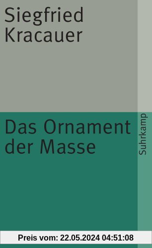 Das Ornament der Masse: Essays (suhrkamp taschenbuch)