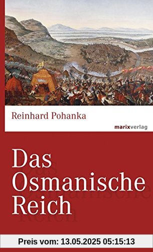 Das Osmanische Reich (marixwissen)