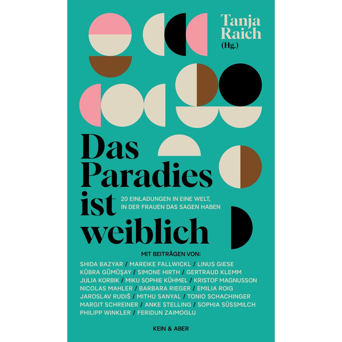 Das Paradies ist weiblich von Kein + Aber