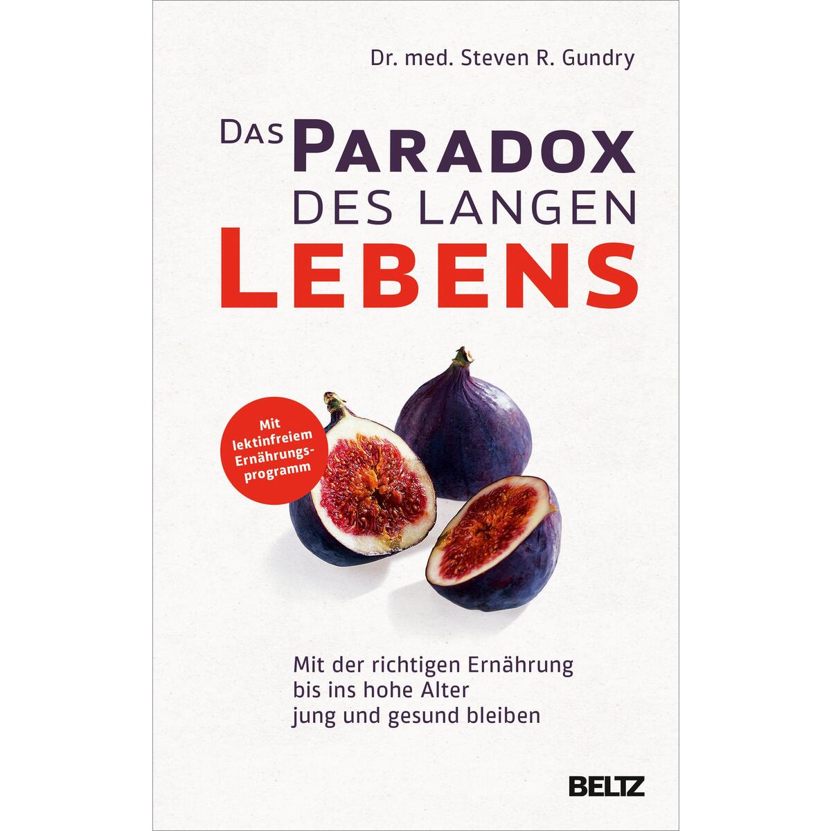 Das Paradox des langen Lebens Das Paradox des langen Lebens von Beltz