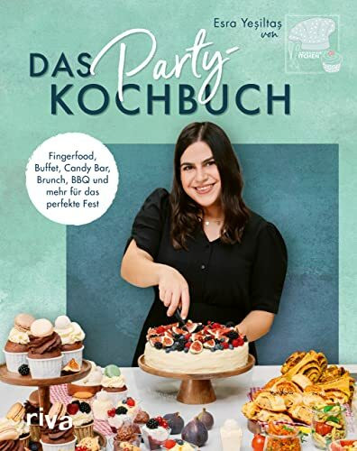 Das Party-Kochbuch: Fingerfood, Buffet, Candy Bar, Brunch, BBQ und mehr für das perfekte Fest.... Das Party-Kochbuch: Fingerfood, Buffet, Candy Bar, Brunch, BBQ und mehr für das perfekte Fest....