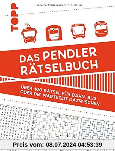 Das Pendler-Rätselbuch: Über 100 Rätsel für Bahn, Bus oder die Wartezeit dazwischen