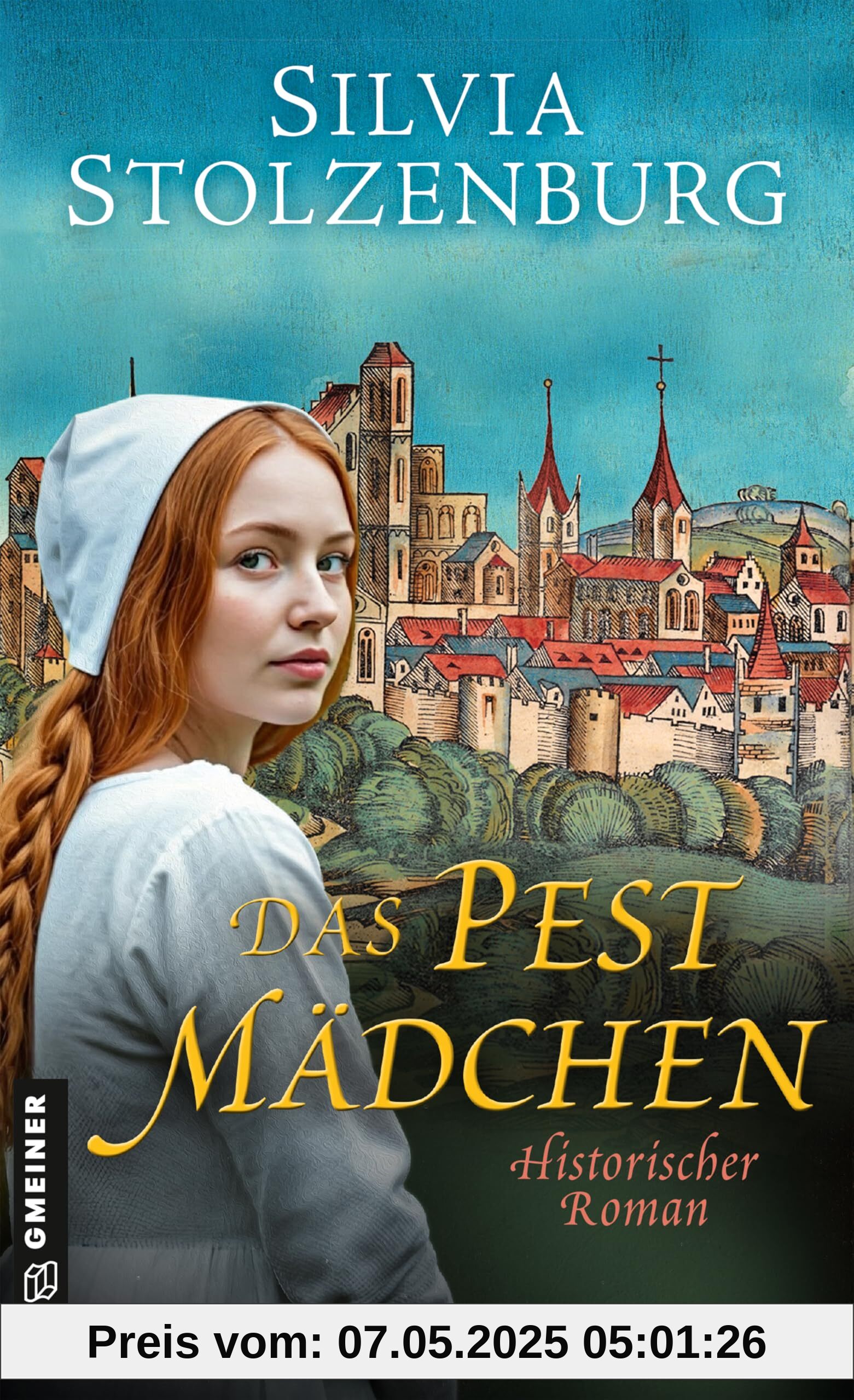 Das Pestmädchen: Historischer Roman