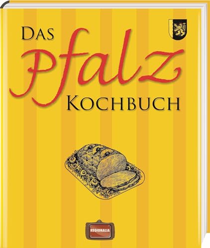 Das Pfalz Kochbuch