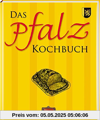 Das Pfalz Kochbuch