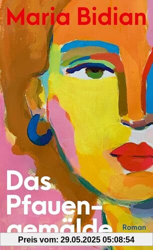Das Pfauengemälde: Roman