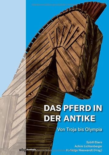 Das Pferd in der Antike Das Pferd in der Antike von wbg Academic in der Verlag Herder GmbH
