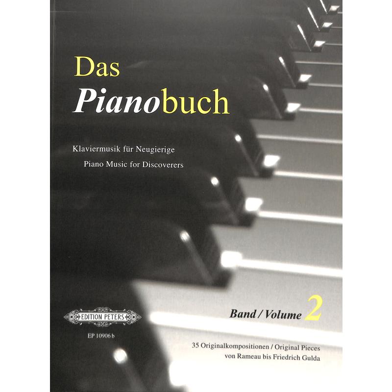 Das Pianobuch 2 - Klaviermusik für Neugierige Das Pianobuch 2 - Klaviermusik für Neugierige