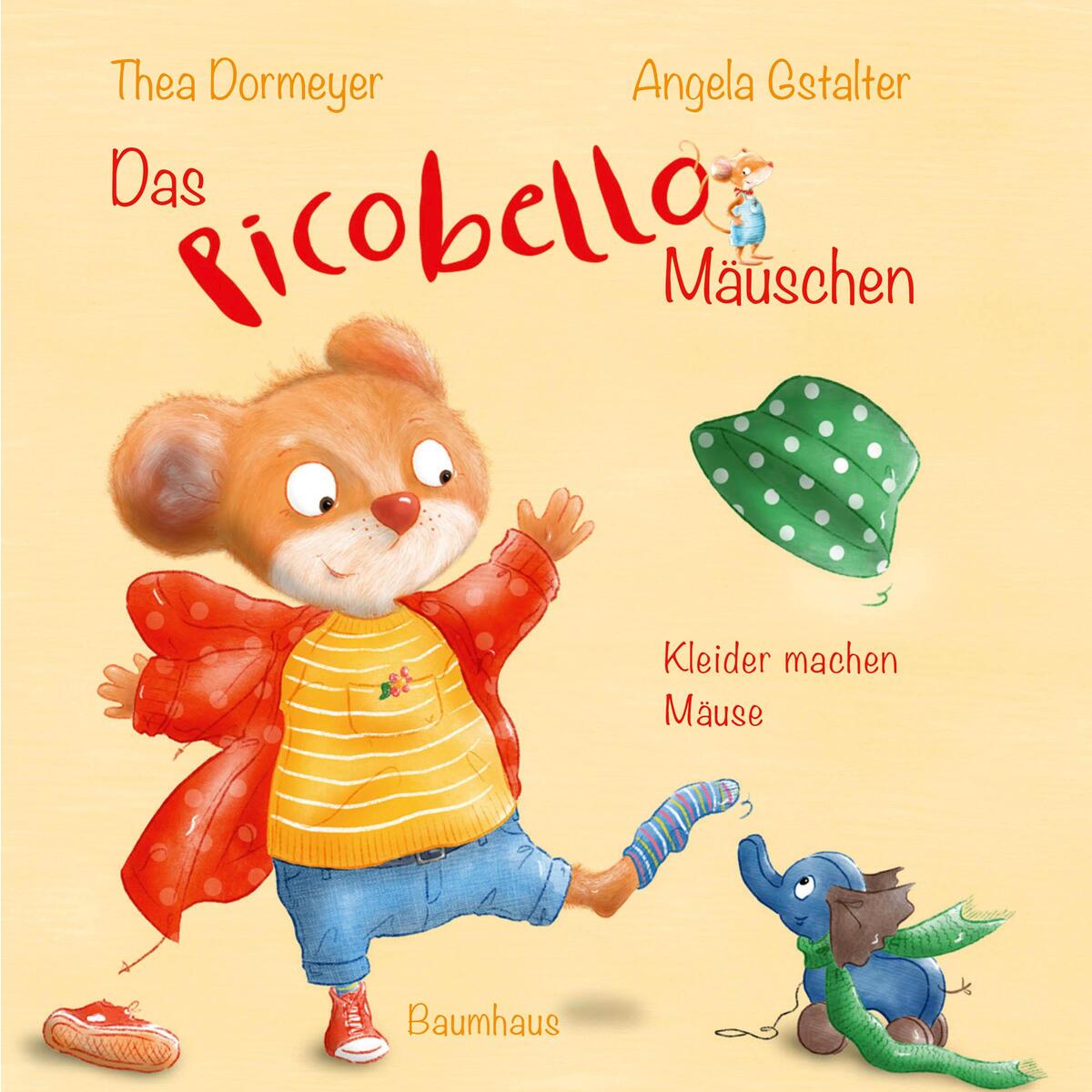 Das Picobello-Mäuschen - Kleider machen Mäuse von Baumhaus Verlag GmbH