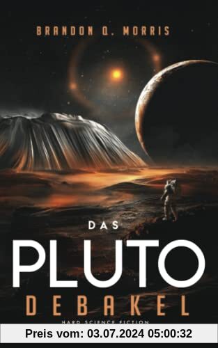 Das Pluto-Debakel: Hard Science Fiction