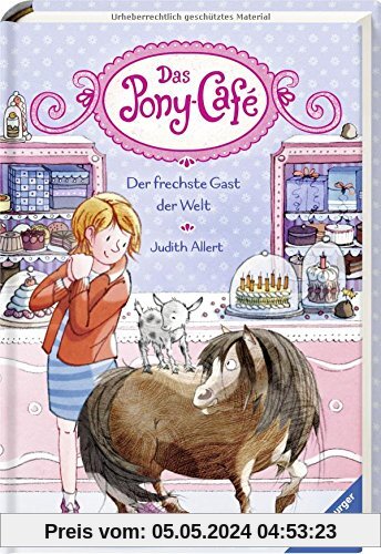 Das Pony-Café, Band 4: Der frechste Gast der Welt