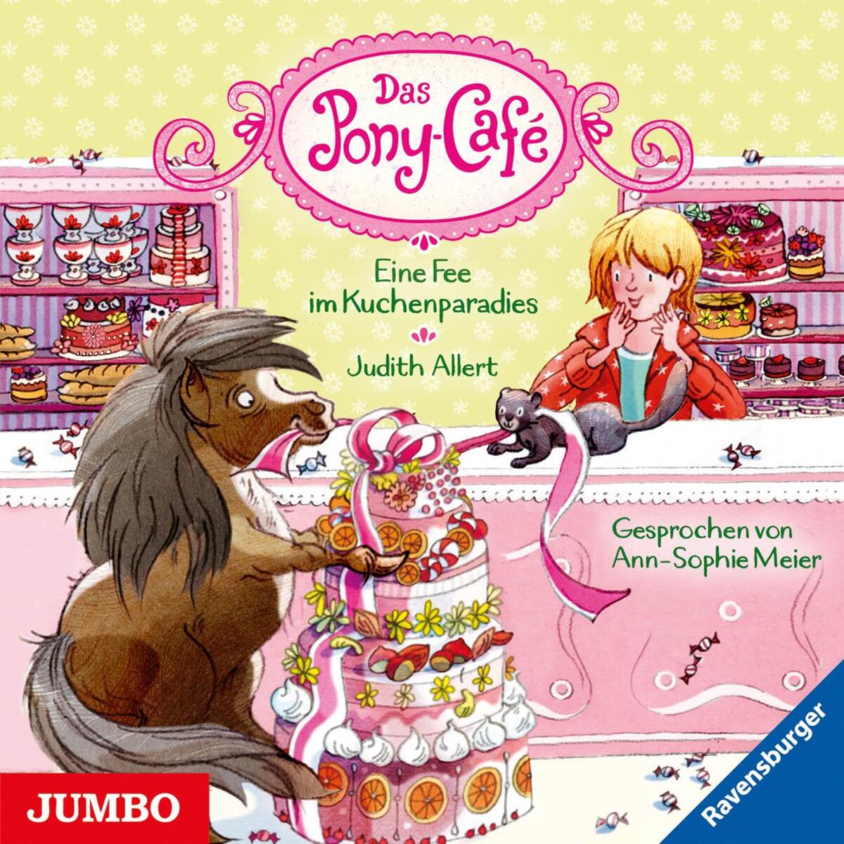 Das Pony-Café 05. Eine Fee im Kuchenparadies von Jumbo Neue Medien + Verla