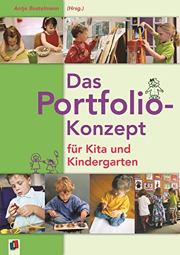 Das Portfolio-Konzept für Kita und Kindergarten: 3-6 Jahre von Verlag An Der Ruhr