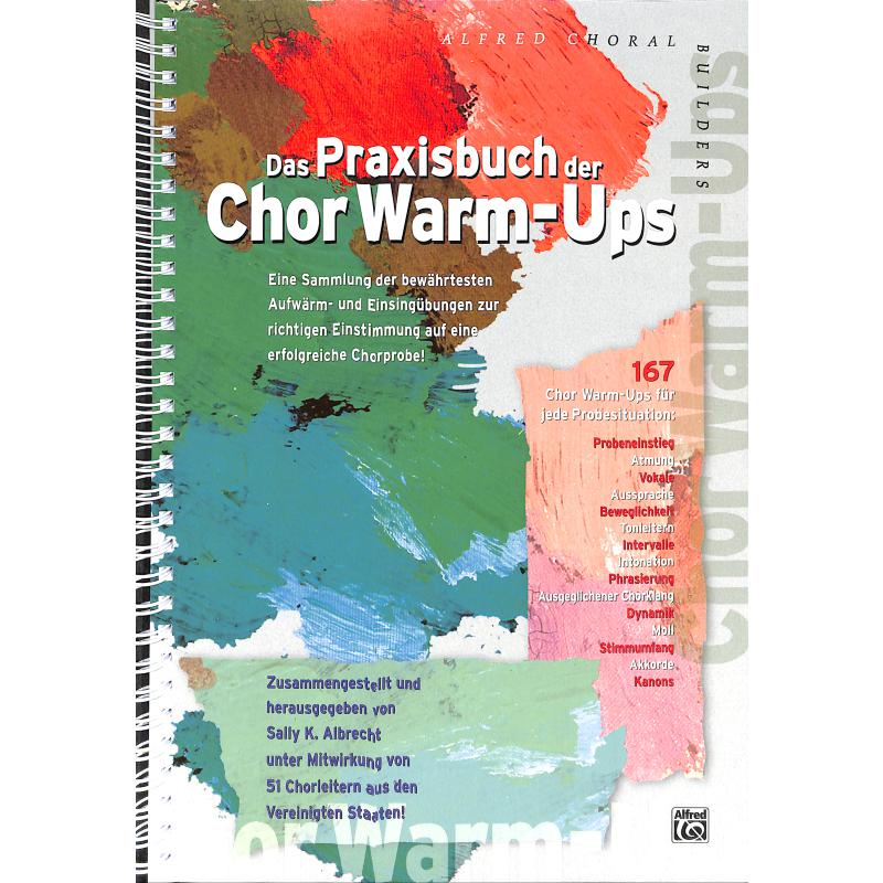 Das Praxisbuch der Chor warm ups Das Praxisbuch der Chor warm ups