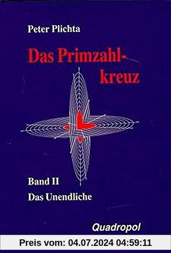 Das Primzahlkreuz, Bd.2, Das Unendliche