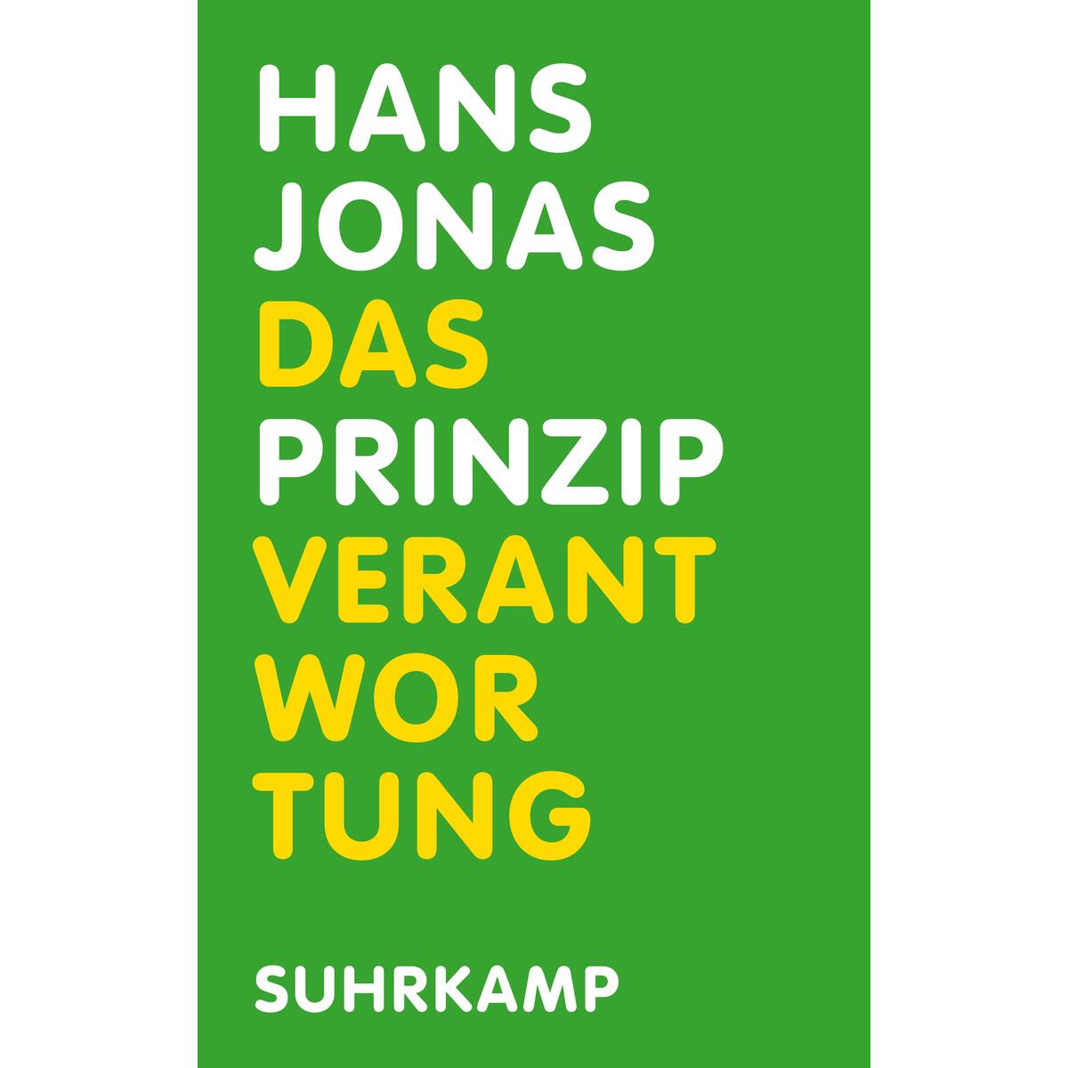 Das Prinzip Verantwortung Das Prinzip Verantwortung von Suhrkamp Verlag